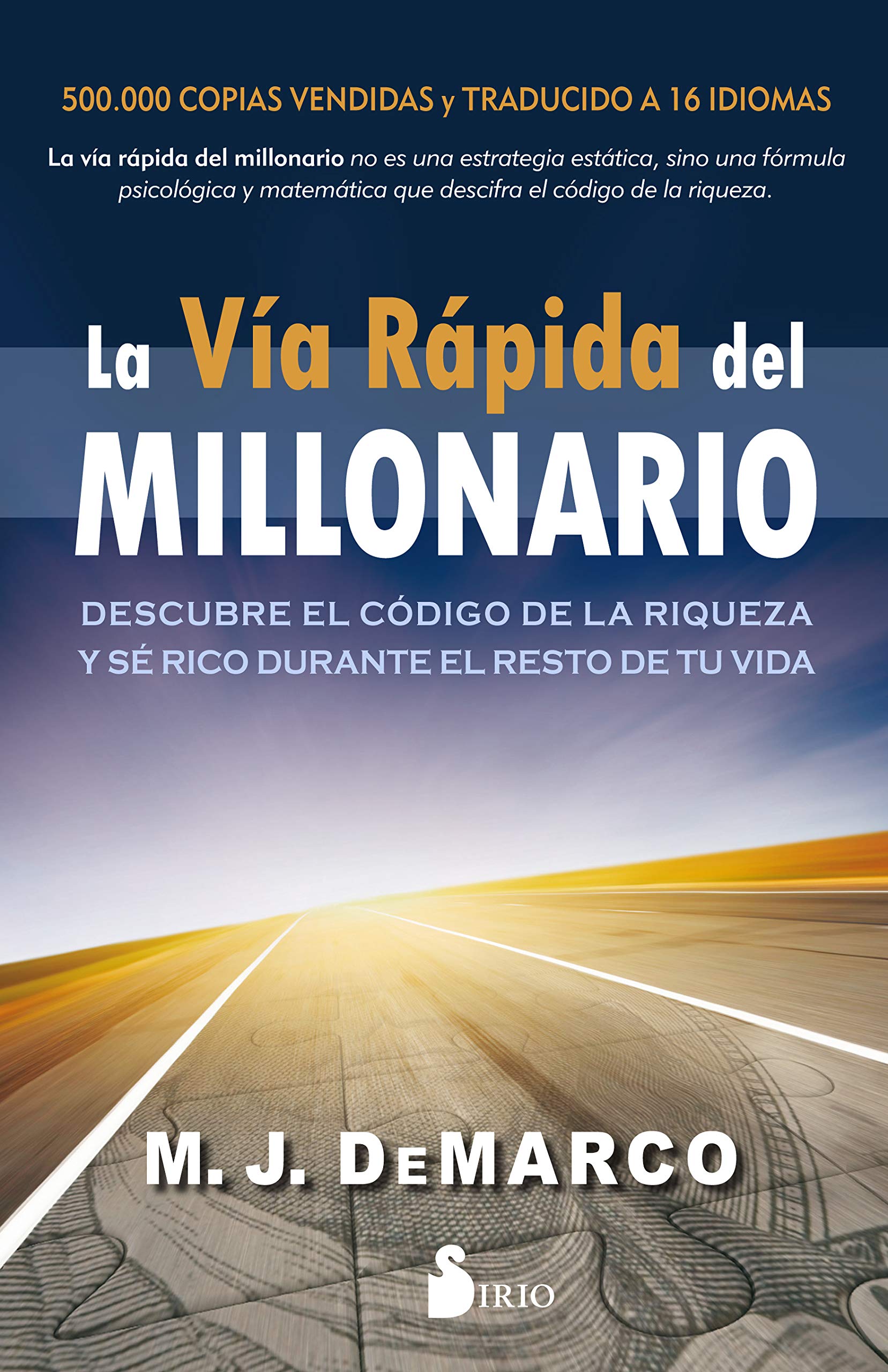 Libro recomendado: “La vía rápida del millonario” de MJ  de Marco